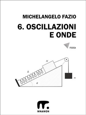 cover image of 6. Oscillazioni e onde